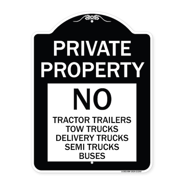 Signmission Private Property Private Property No Tractor Trailers Tow Trucks Delivery Trucks Semi, BW-1824-23247 A-DES-BW-1824-23247 - main